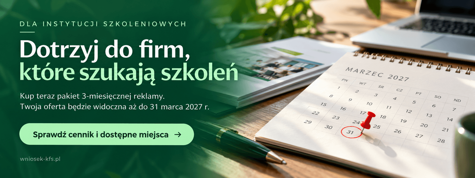 Reklamuj ofertę szkoleniową. Sprawdź cennik pakietów; reklama widoczna do 31 marca 2027 roku.